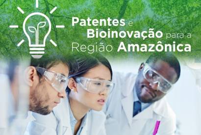 Inscries para Curso de Patentes e Bioinovao para a regio Amaznica sero abertas na segunda-feira